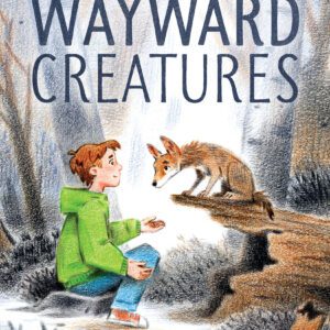 Cover of Wayward Creatures